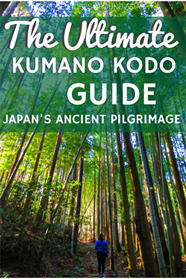 The ultimate GUIDE KUMANO KODO JAPAN'S ANCIENT PLIGRIMAGE